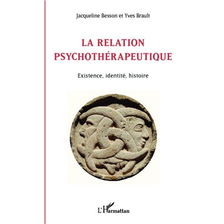 La relation psychothérapeutique