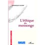 L'éthique du mensonge