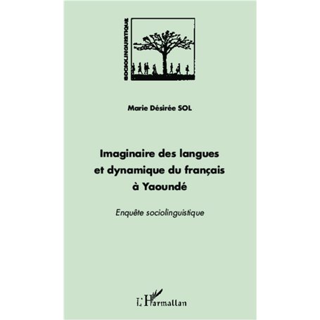 Imaginaire des langues et dynamique du français à Yaoundé
