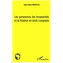 Les personnes, les incapacités et la fialiation en droit congolais