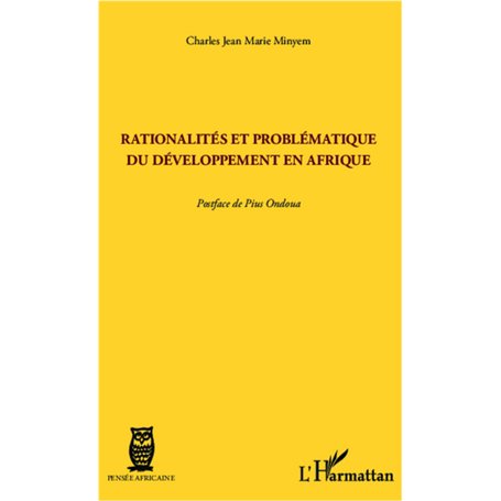 Rationalités et problématique du développement en Afrique