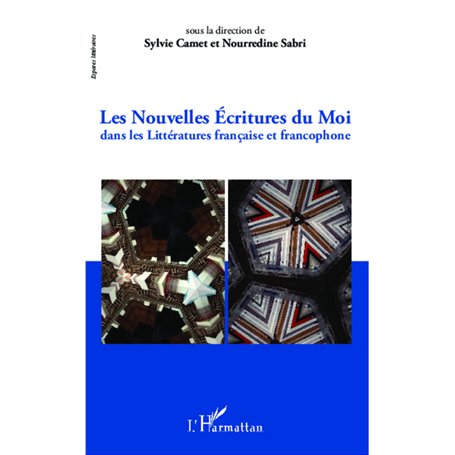 Nouvelles écritures du moi dans les Littératures française et francophone