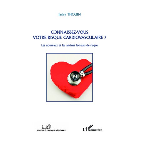 Connaissez-vous votre risque cardiovasculaire?