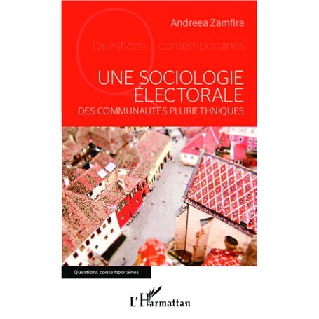 Une sociologie électorale des communautés pluriethniques