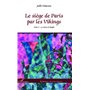 Le siège de Paris par les Vikings