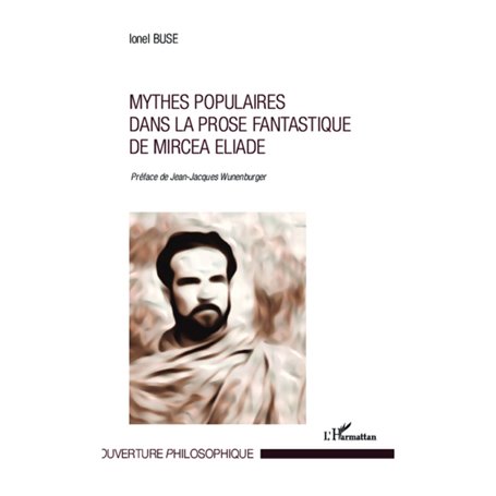 Mythes populaires dans la prose fantastique de Mircea Eliade