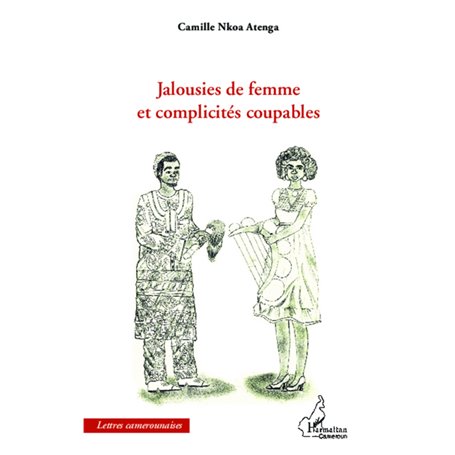 Jalousies de femme et complicités coupables