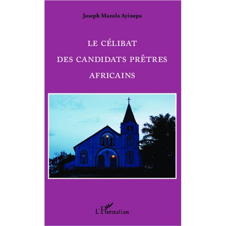 Le célibat des candidats prêtres Africains