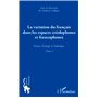 La variation du français dans les espaces créolophones et francophones (Tome 1)