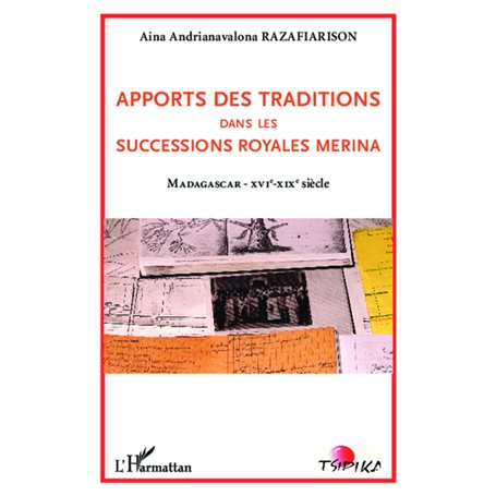 Apports des traditions dans les successions royales merina