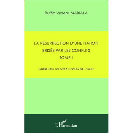 La résurrection d'une nation brisée par les conflits