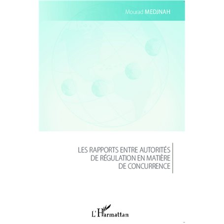 Les rapports entre autorités de régulation en matière de concurrence