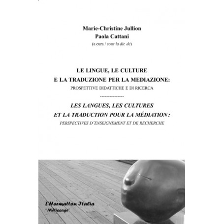 Les langues, les cultures et la traduction pour la médiation : perspectives d'enseignement et de recherche