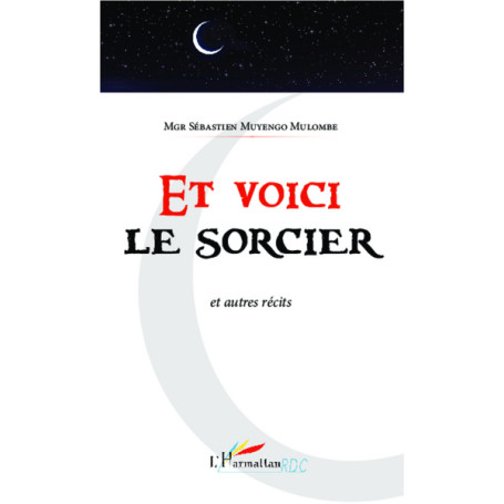 Et voici le sorcier