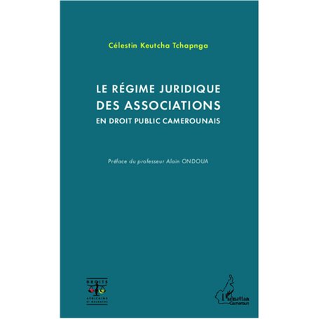 Le régime juridique des associations en droit public camerounais