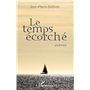 Le temps écorché