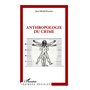 Anthropologie du crime