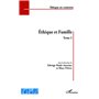 Éthique et Famille