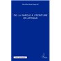 De la parole à l'écriture en Afrique