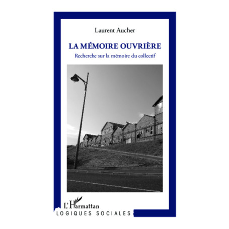 La mémoire ouvrière