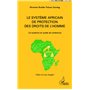 Le système africain de protection des droits de l'homme
