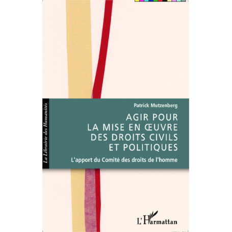 Agir pour la mise en oeuvre des droits civils et politiques