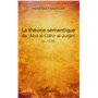La théorie sémantique de 'Abd al-Qahir al-Jurjani (m. 471/1078)