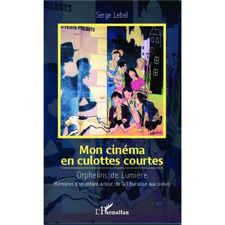 Mon cinéma en culottes courtes