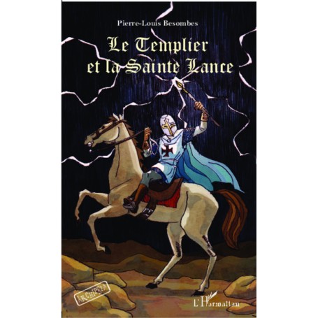 Le Templier et la Sainte Lance