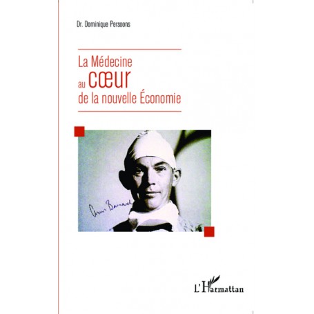 La médecine au coeur de la nouvelle économie