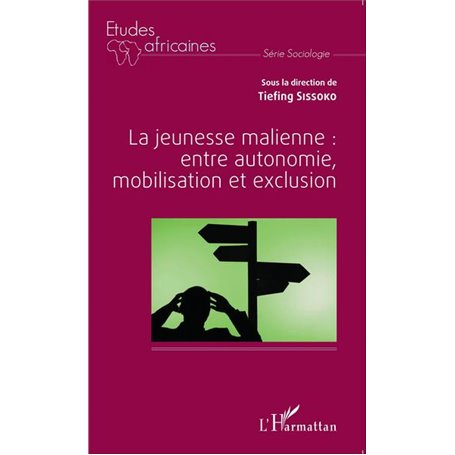 La jeunesse malienne : entre autonomie, mobilisation et exclusion