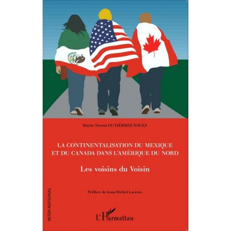 La continentalisation du Mexique et du Canada dans l'Amérique du Nord