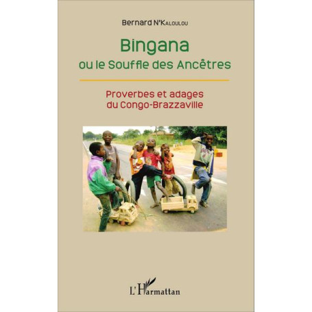 Bingana ou le Souffle des Ancêtres