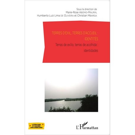 Terres d'exil, terres d'accueil : identités
