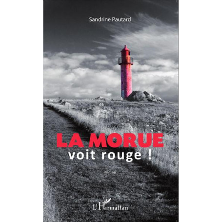 La morue voit rouge