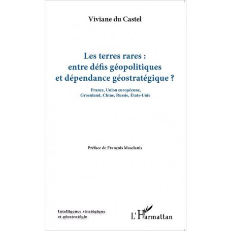 Les terres rares : entre défis géopolitiques et dépendance géostratégique