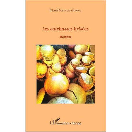 Les calebasses brisées