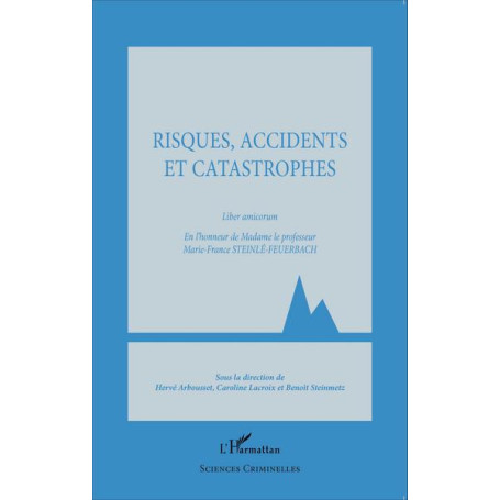 Risques, accidents et catastrophes