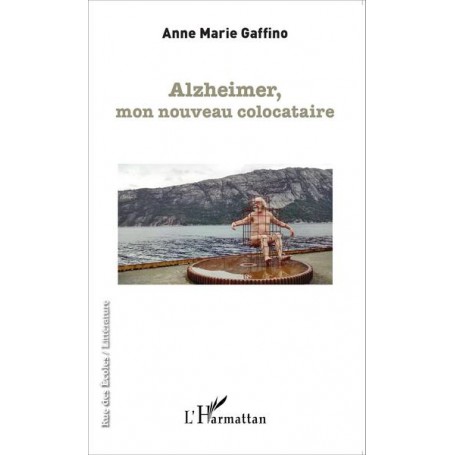 Alzheimer, mon nouveau colocataire