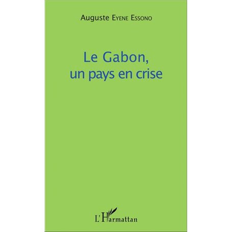 Le Gabon, un pays en crise