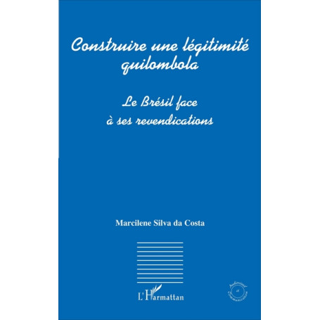 Construire une légitimité quilombola