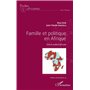 Famille et politique en Afrique