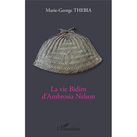 La vie Bidim d'Ambrosia Nelson
