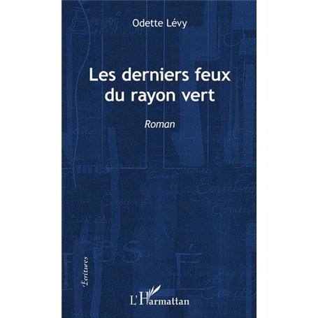 Les derniers feux du rayon vert