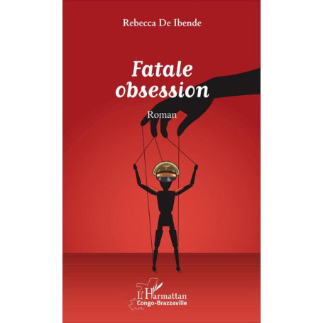 Fatale obsession. Roman