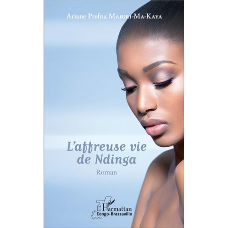 Affreuse vie de Ndinga (L')