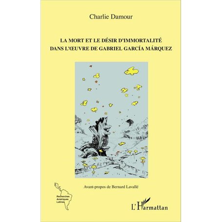 La mort et le désir d'immortalité dans l'oeuvre de Gabriel García Márquez