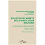Bulletin des arrêts de la haute cour militaire