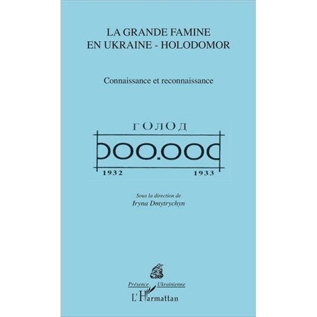 La grande famine en Ukraine - Holodomor