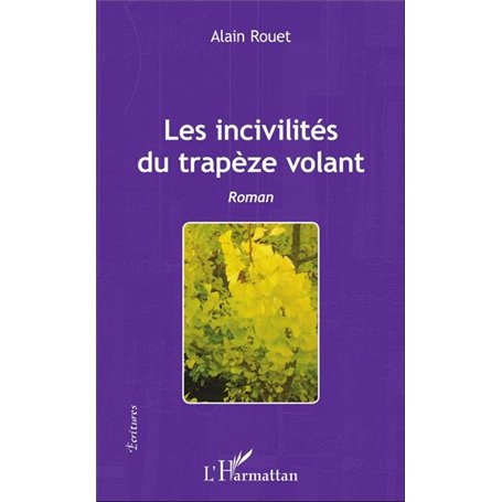 Les incivilités du trapèze volant